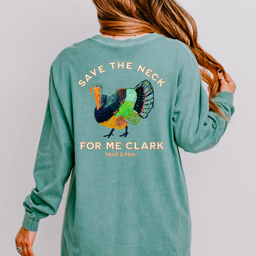 Save the Neck for Me Long Sleeve Tee