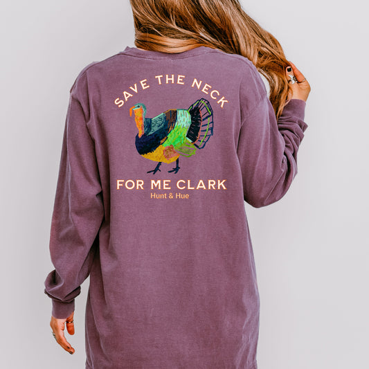 Save the Neck for Me Long Sleeve Tee
